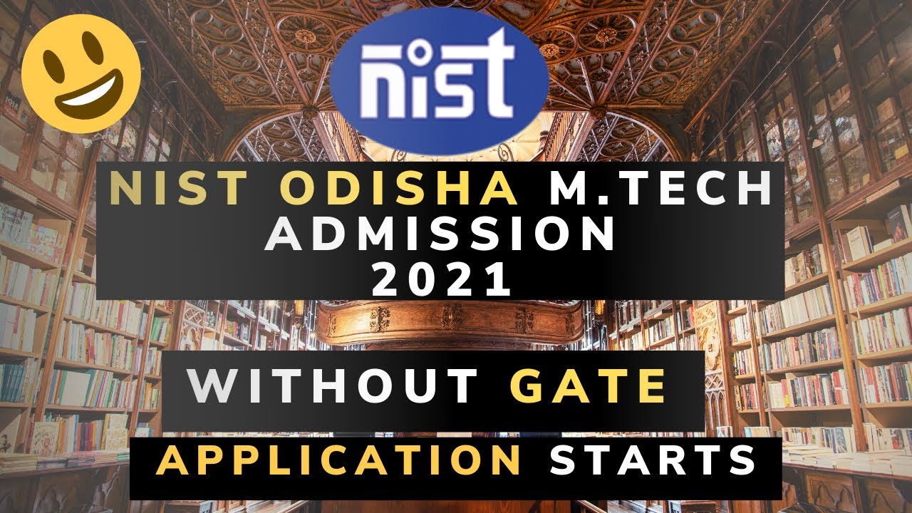 NIST ODISHA M.TECH ADMISSION 2021 | Without GATE #NIST #MTech #MTechWithoutGATE