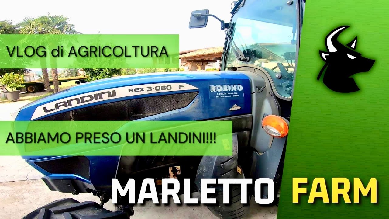 🇮🇹  **MARLETTO FARM** | Abbiamo preso un Landini!!! | Vlog di Agricoltura