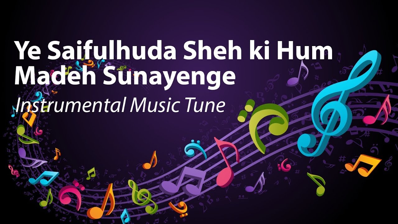 Ye Saifulhuda Sheh ki Hum Madeh Sunayenge Madeh Instrumental Music Tune