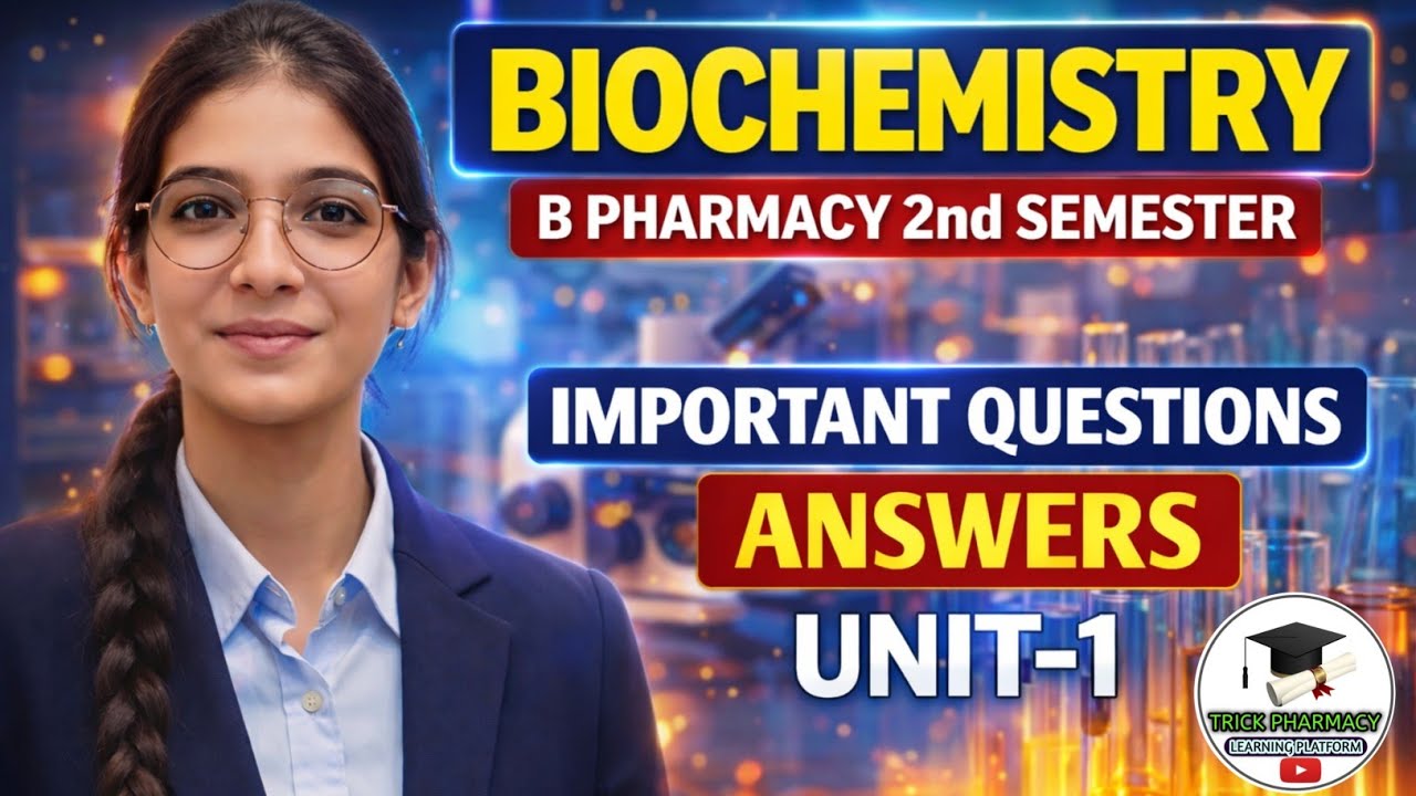 Biochemistry Unit 1 Important questions and answers B Pharmacy 2nd semester | Complete in one shot 