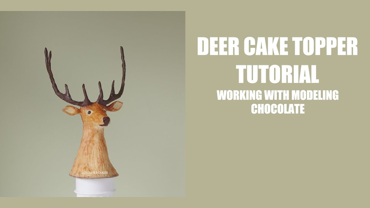 Deer cake topper tutorial: working with modeling chocolate