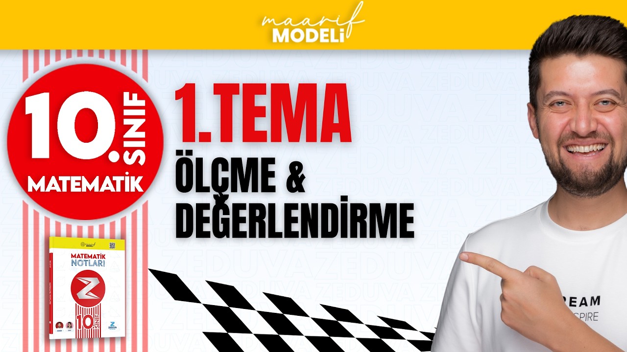 1. Tema Ölçme ve Değerlendirme | 10.sınıf matematik yeni müfredat (maarif model)