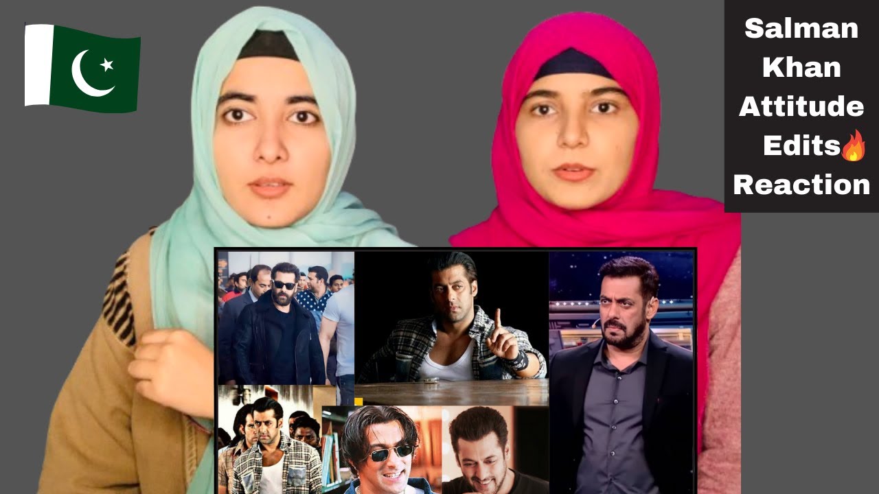 Pakistani Girls Reaction On Salman Khan Full Attitude Videos 😈🔥