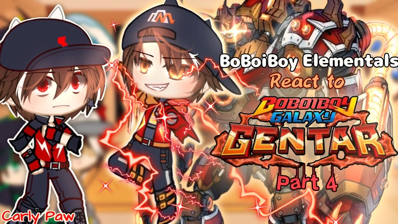 Past BoBoiBoy Elemental REACT TO BBB Gentar Finale Battle VS ROSAKSA💥|Part 4|Boboiboy GachaClub|GCMM