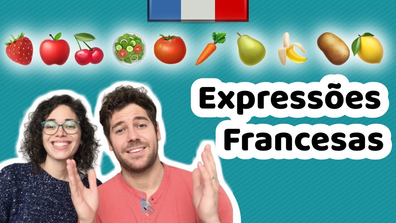 Frutas e Legumes em Francês: 13 Expressões Comuns | Afrancesados