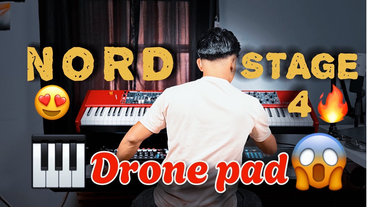 Drone Pad (Review tutorial) For NORD STAGE 4 😍🎹🔥
