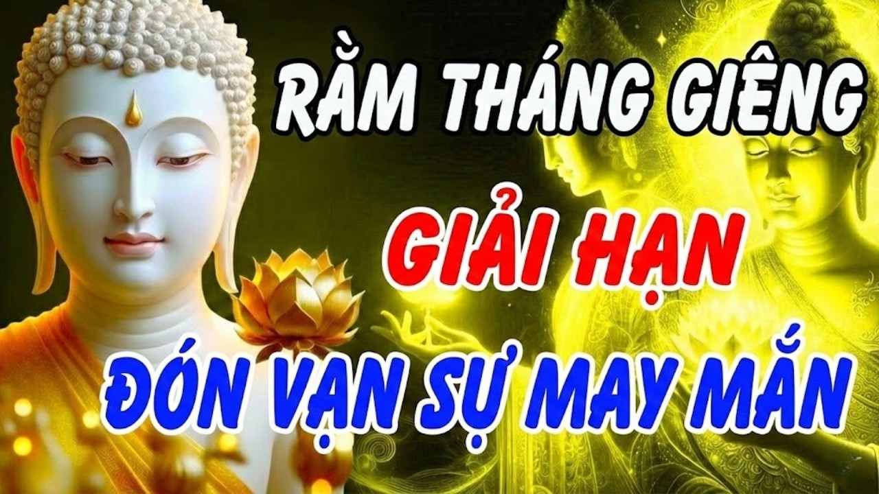 LỜI PHẬT DẠY RẰM THÁNG GIÊNG: 3 câu hồi hướng mở cửa phước báu, may mắn cả năm | Khai Tâm Thức Tỉnh.