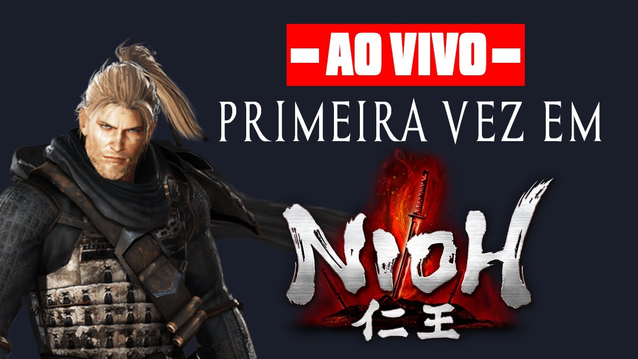 Primeira vez em Nioh Dia 1