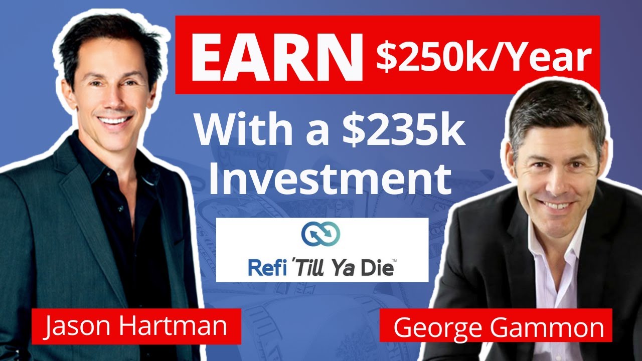 Earn $250k Per Year From Rental Properties | Refi 'Till Ya Die Strategy - with George Gammon