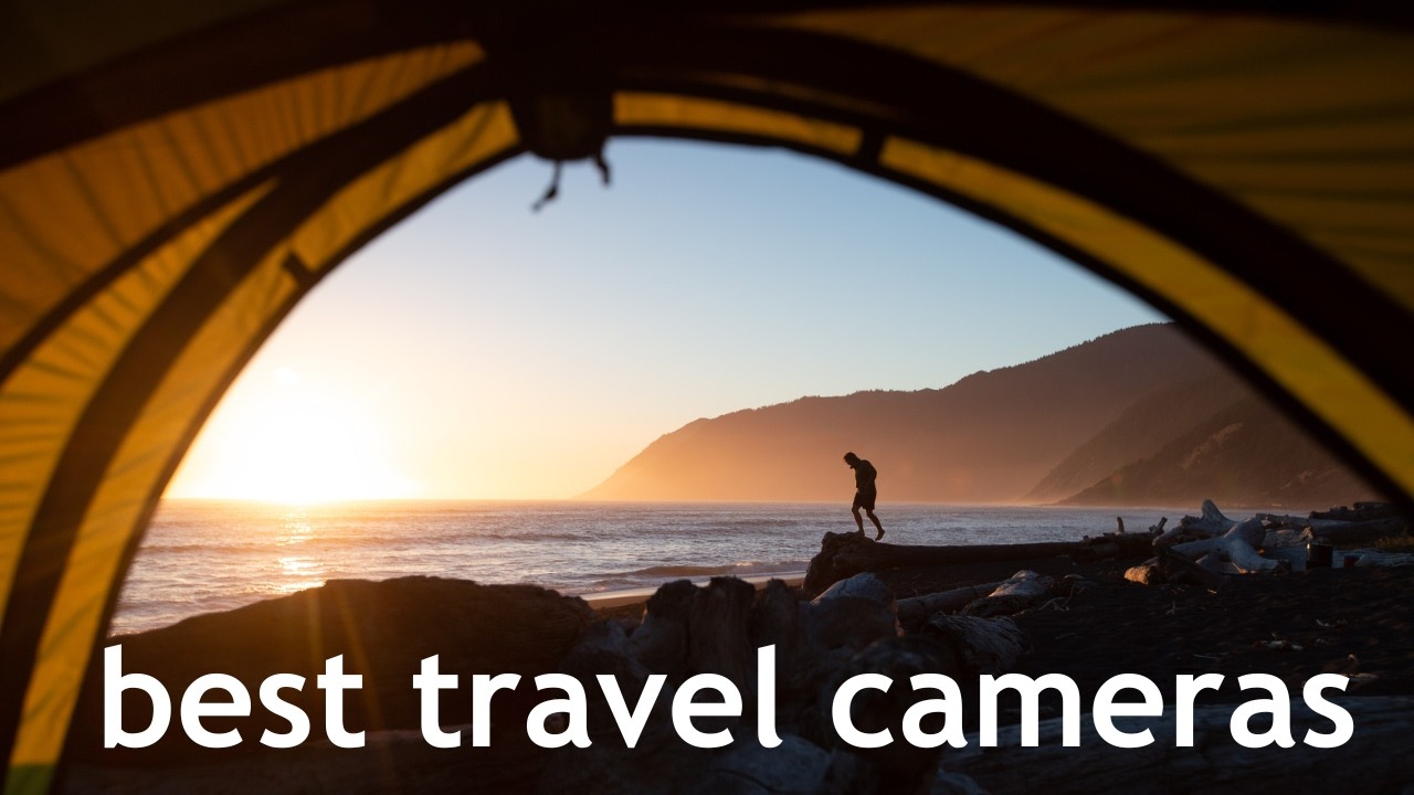 Best Travel Cameras 2025