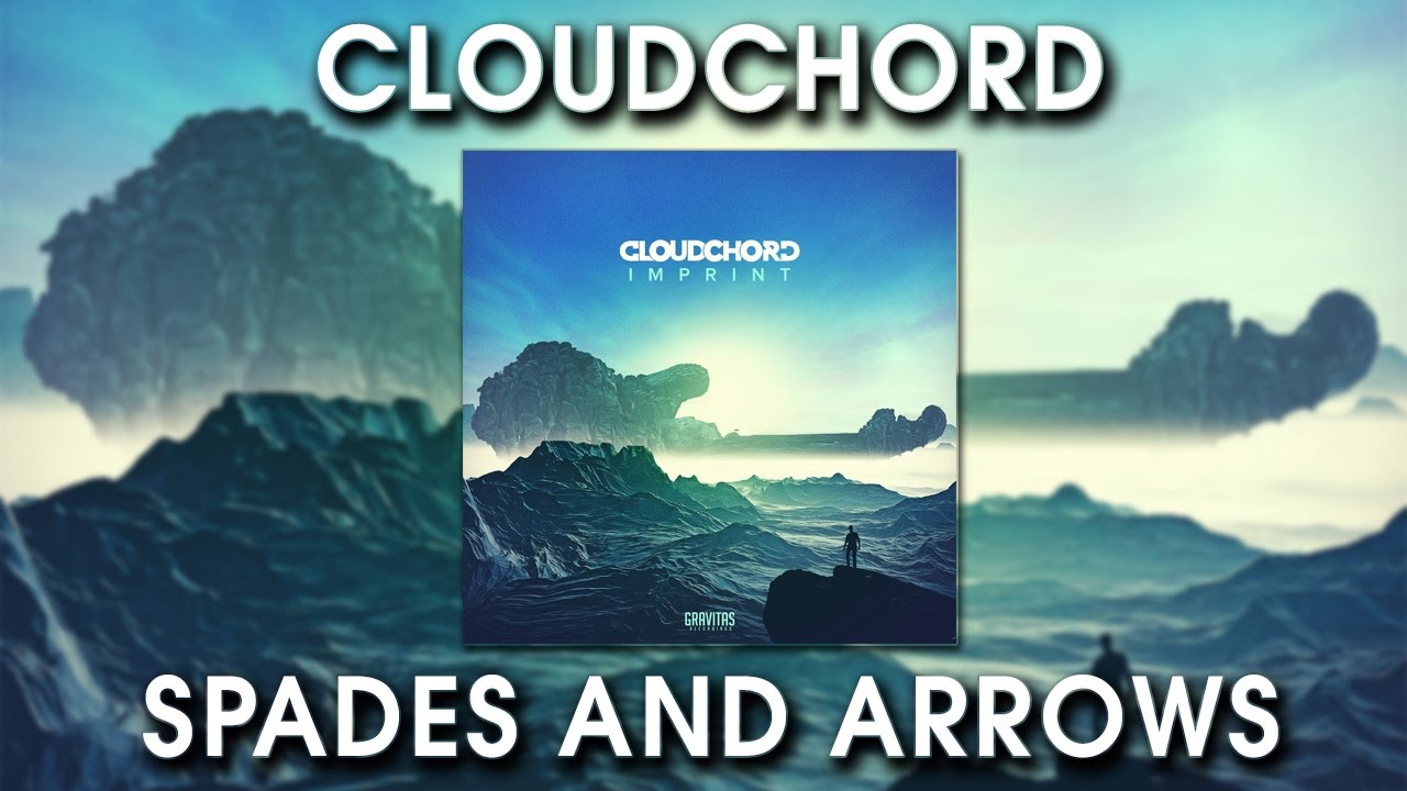 Cloudchord - Spades and Arrows