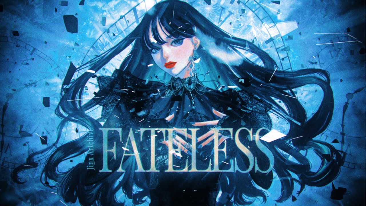 Jinx Artchive - "FATELESS"  (Zephyrianna x BOH x 響)  Official Music Video