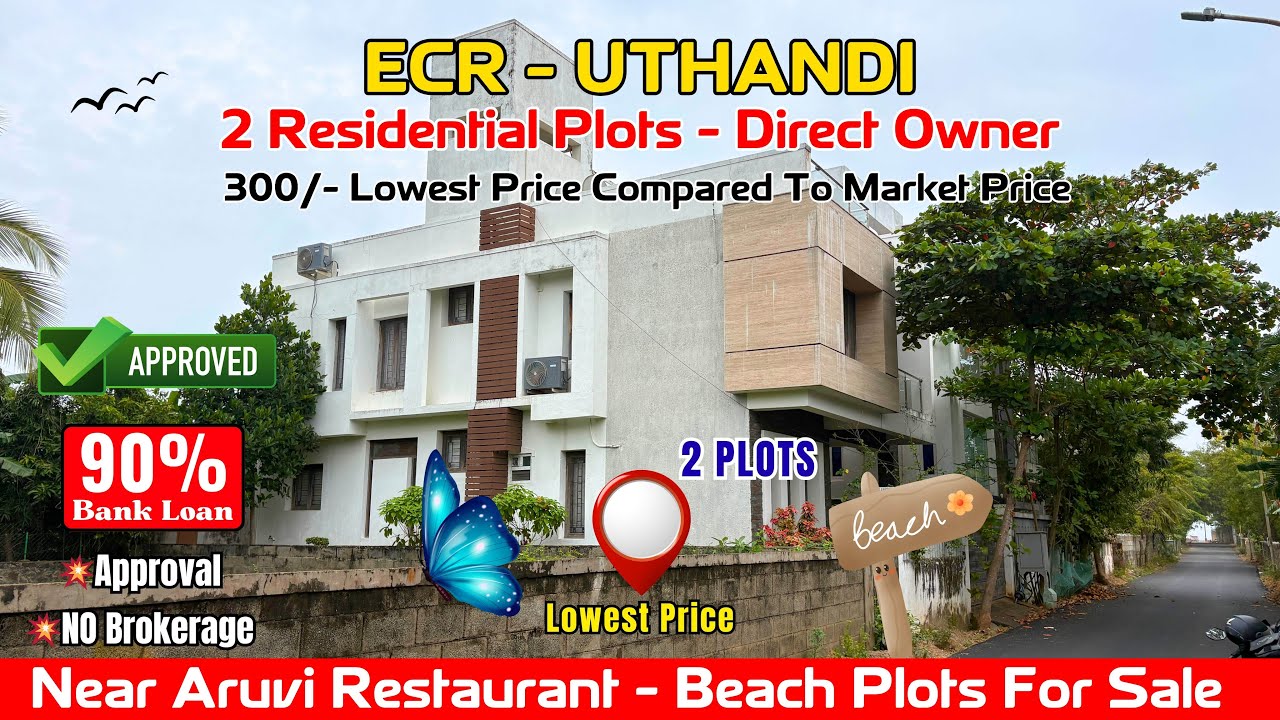 ECR - Uthandi Beach Side Plots For Sale | Near Aruvi Restaurant | Lowest Price | Uthandi Plots #ecr