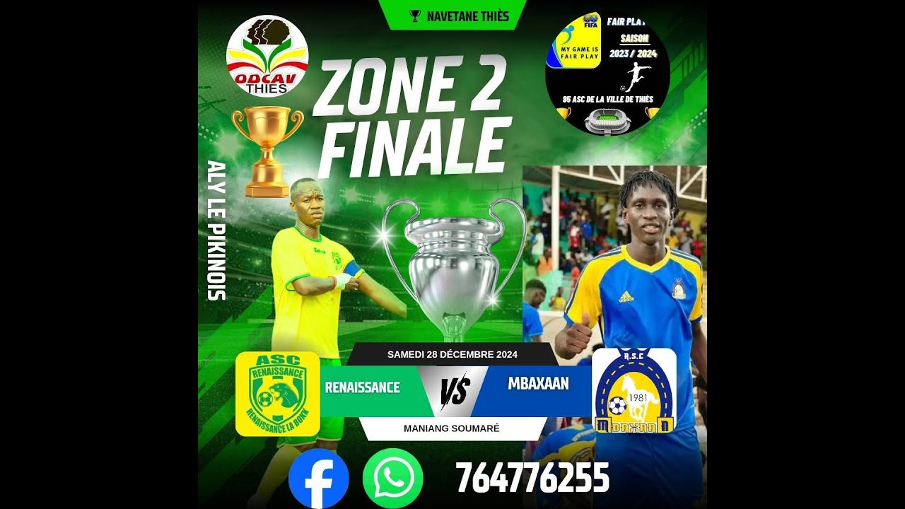 NAVETANE THIES FINAL ZONE 2  : ASC  RENAISSANCE vs ASC MBAXAAN