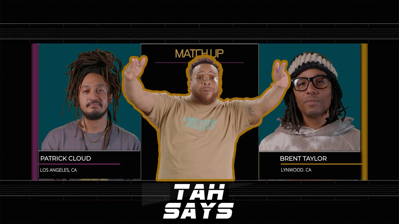 Finals: Brent Taylor VS Patrick Cloud | Tah Says Ep 8