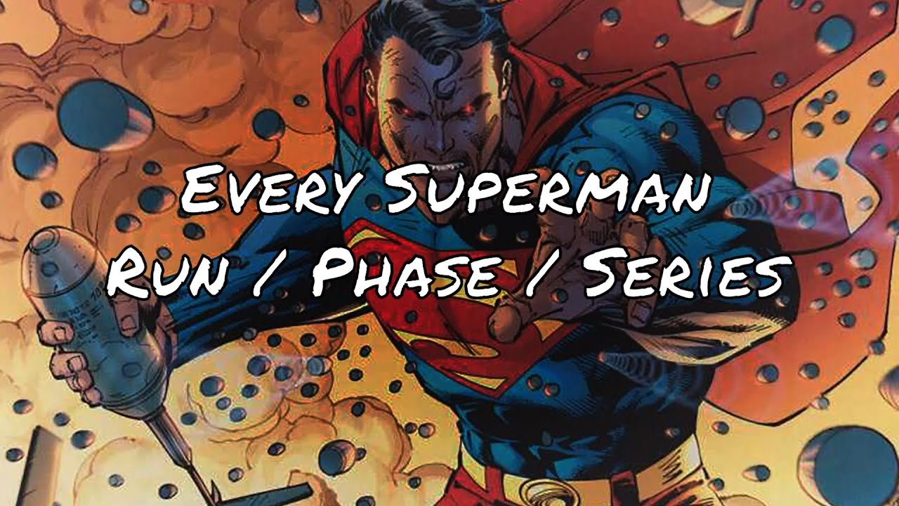 Every Superman Run - Reading Order & Starting Points