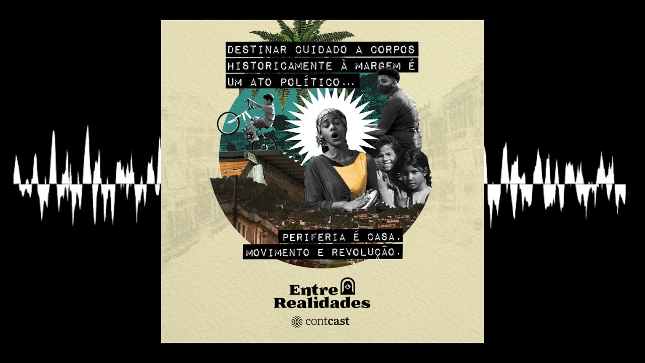 ContCast #2 - A periferia &eacute; revolu&ccedil;&atilde;o