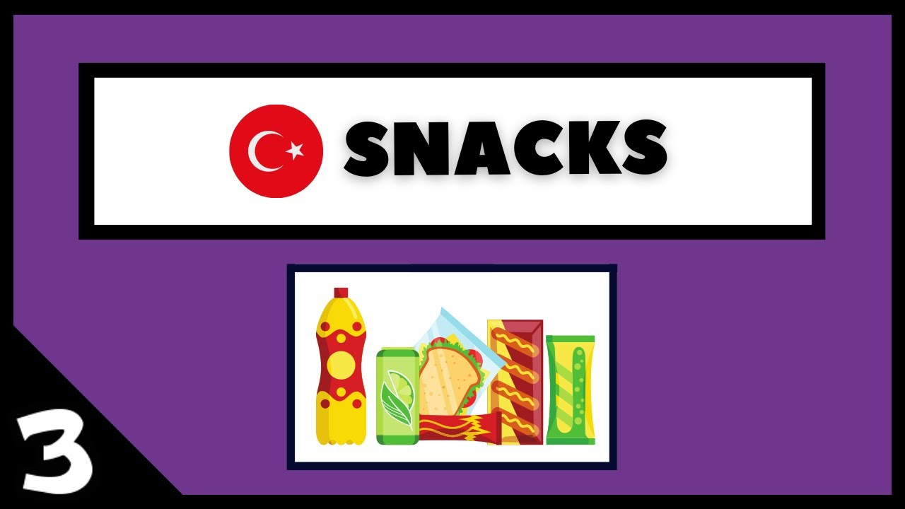Snacks 3 - Learn Turkish with Audio!