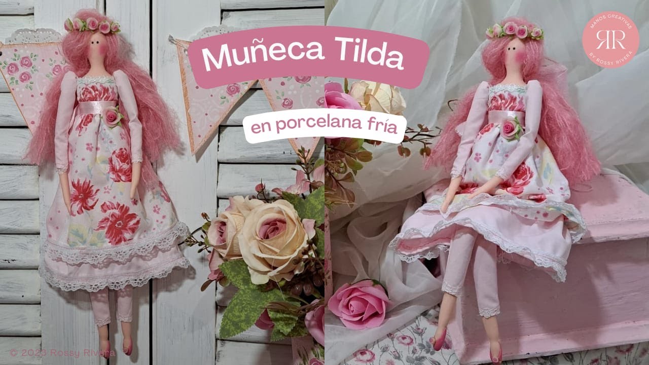 Muñeca Tilda hecha en porcelana fría | Manos Creativas by Rossy Rivera
