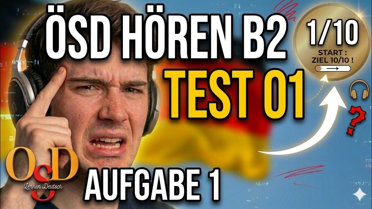 Projekt ÖSD B2 Hören Modelltest 1 Aufgabe 1 mit Lösungen