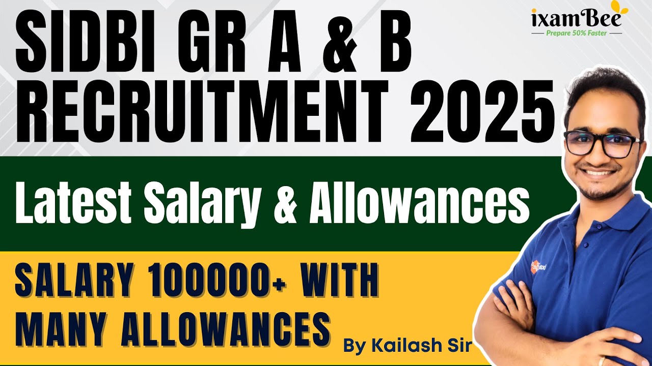 SIDBI GR A & B Recruitment 2025 || Latest Salary & Allowances || Salary 100000+ with many allowances