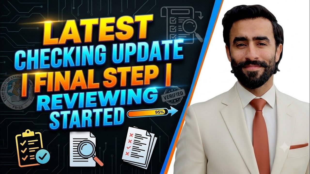 FBISE Latest Checking Update 2026 🚨 | Final Step: Reviewing Started!