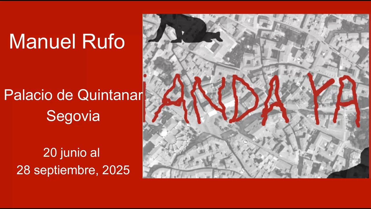 Manuel Rufo. ¡Anda ya! Palacio de Quintanar de Segovia
