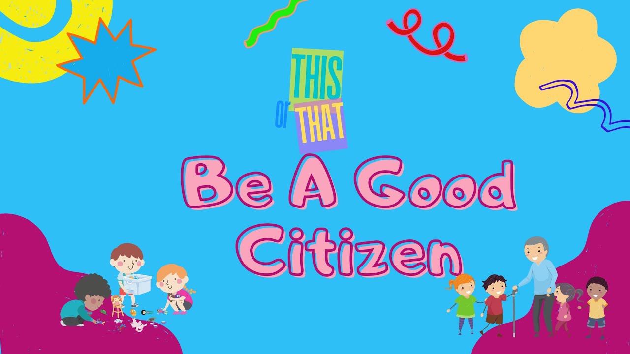 SEL I Learning for Kids: Good Citizenship I This or That I Being a Good Citizen