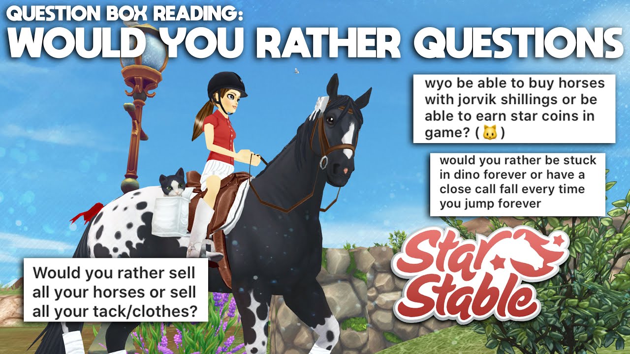 Star Stable Would You Rather - Question Box Reading