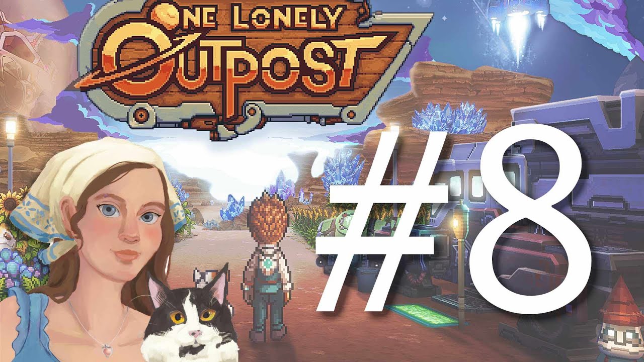 One Lonely Outpost | Let's Play Part 8 | We Can Breathe!