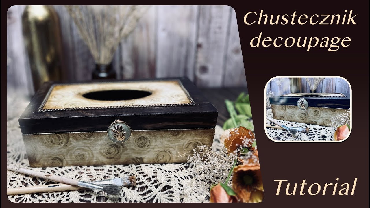 Prosty chustecznik decoupage - tutorial krok po kroku dla początkujących.
