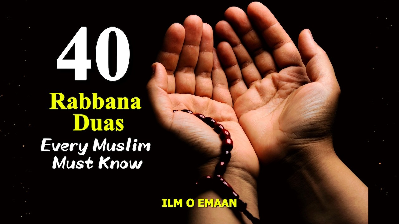 40 Rabbana Duas Full Recitation - Ultimate Healing, Protection, and Forgiveness