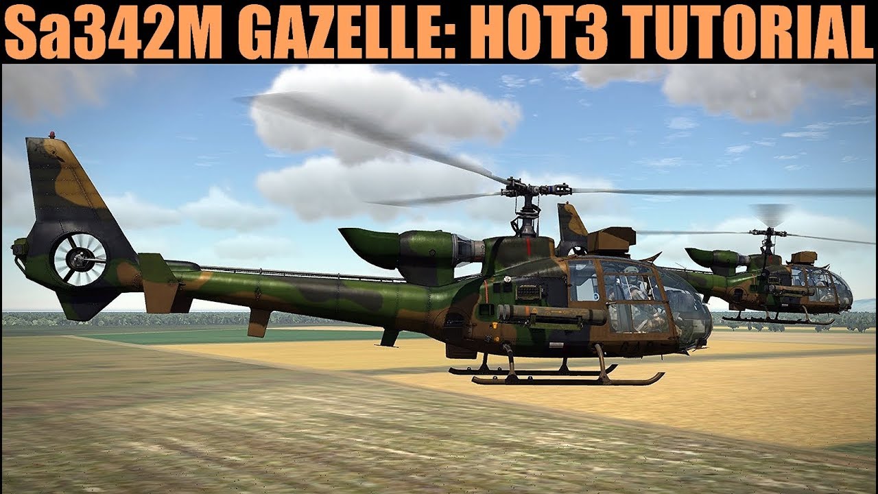 Sa-342M Gazelle: Учебное пособие по ракете HOT3 | DCS WORLD
