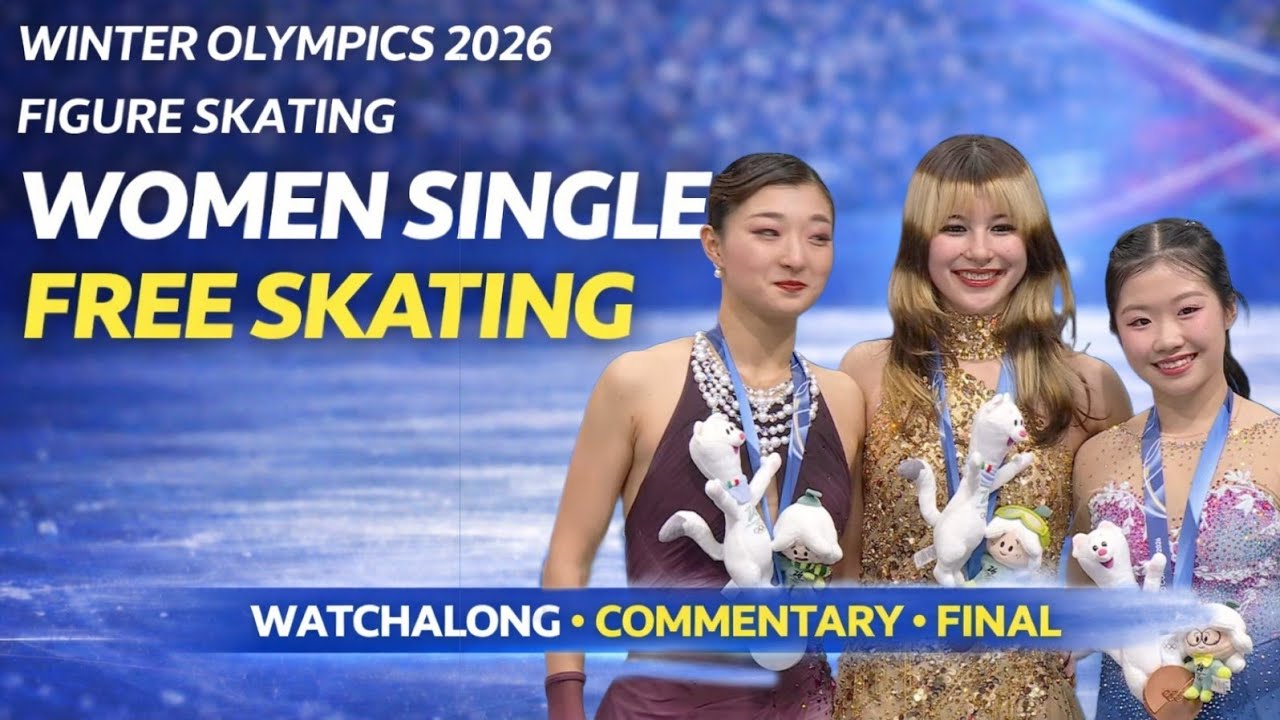 Figure Skating Women Single Free Skating Live Final | Winter Olympics Watchalong Commentary