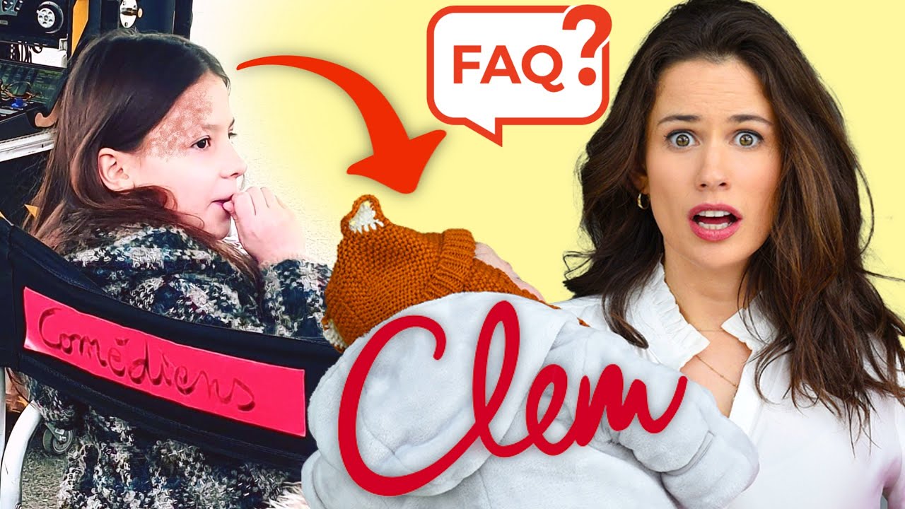 FAQ SPÉCIALE CLEM SAISON 11 / JE TE DIS TOUT !