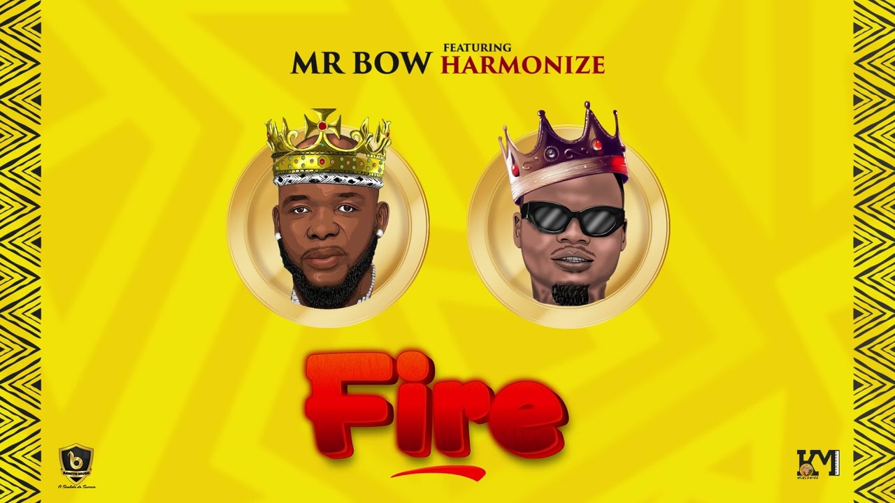 Mr. Bow - Fire (Official Lyric Video) ft. Harmonize