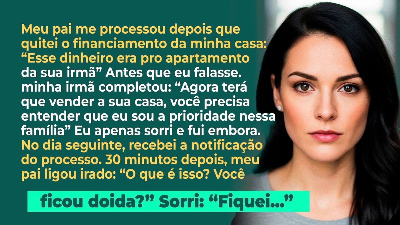 Meu pai me processou porque quitei minha casa; 'Esse dinheiro era pro apê da sua irmã'