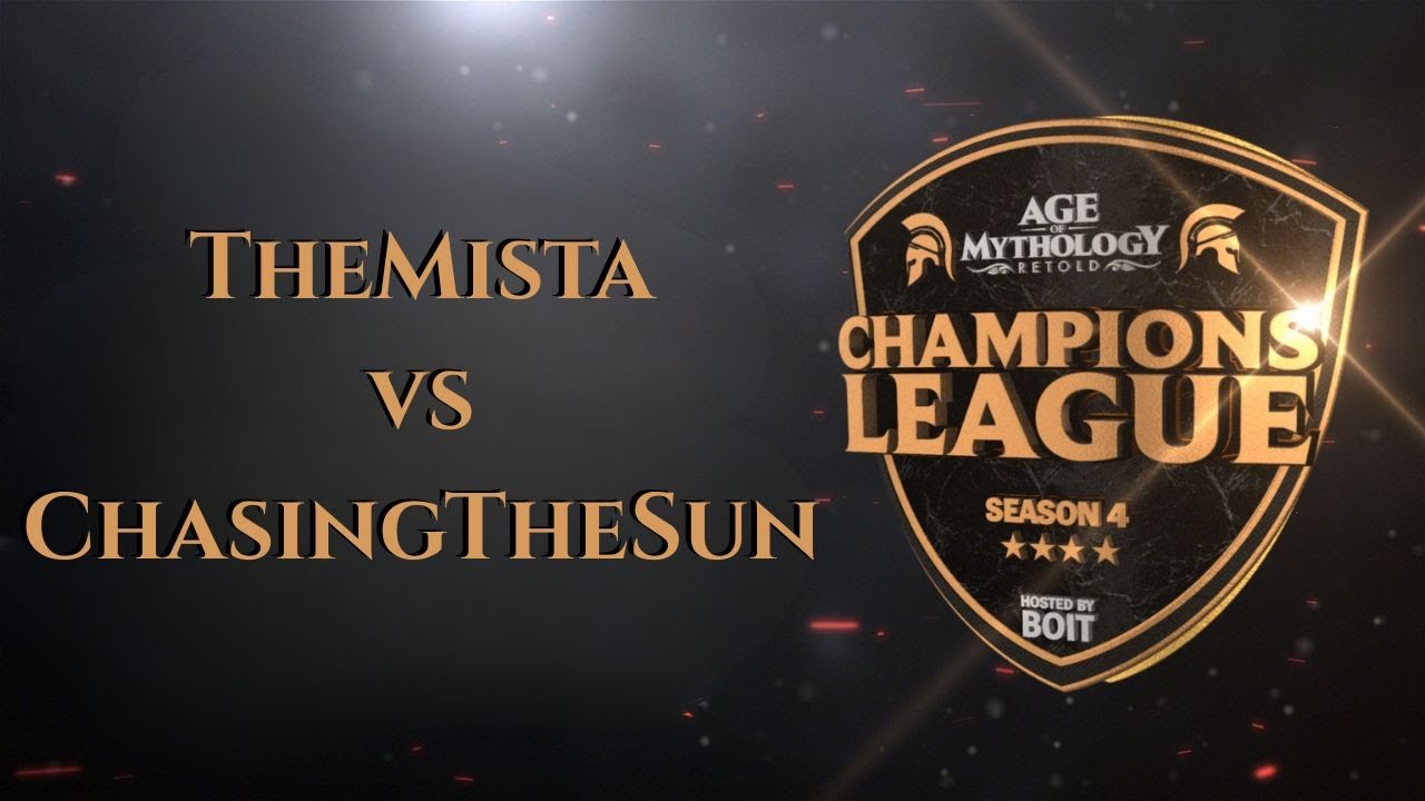 Champions League TheMista vs ChasingTheSun