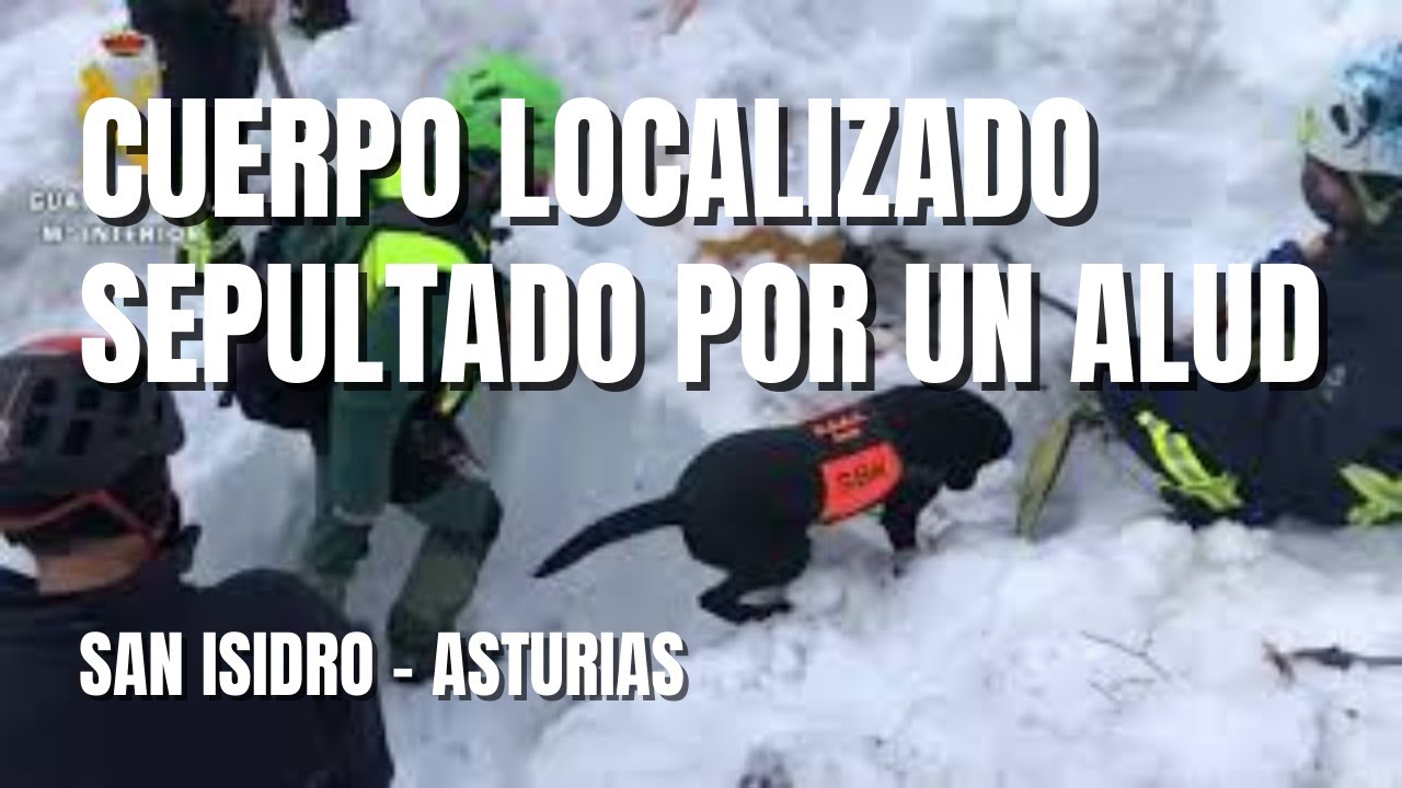 Localizado el cuerpo del operario de carreteras sepultado por un alud en San Isidro (Asturias)