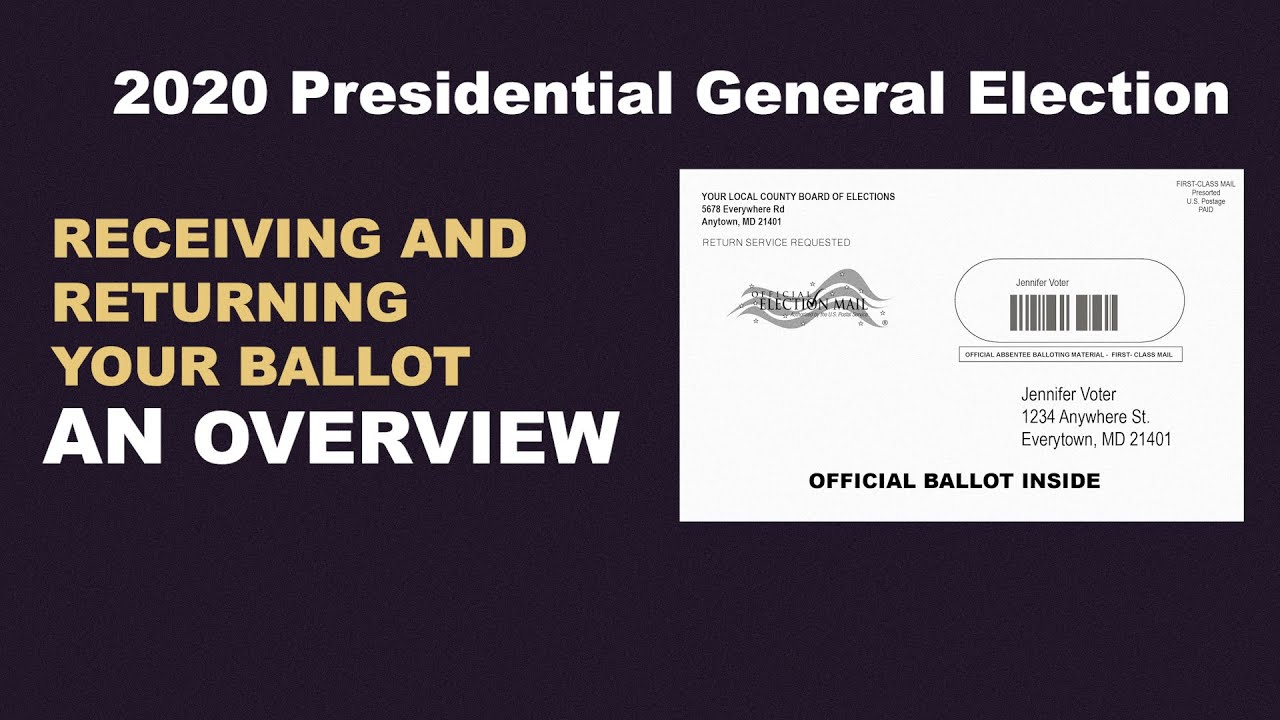 Receiving and Returning Your Ballot: The 2020 Presidential General Election