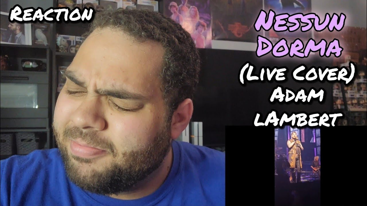 Adam Lambert - Nessun Dorma Live |REACTION| First Listen Stunning
