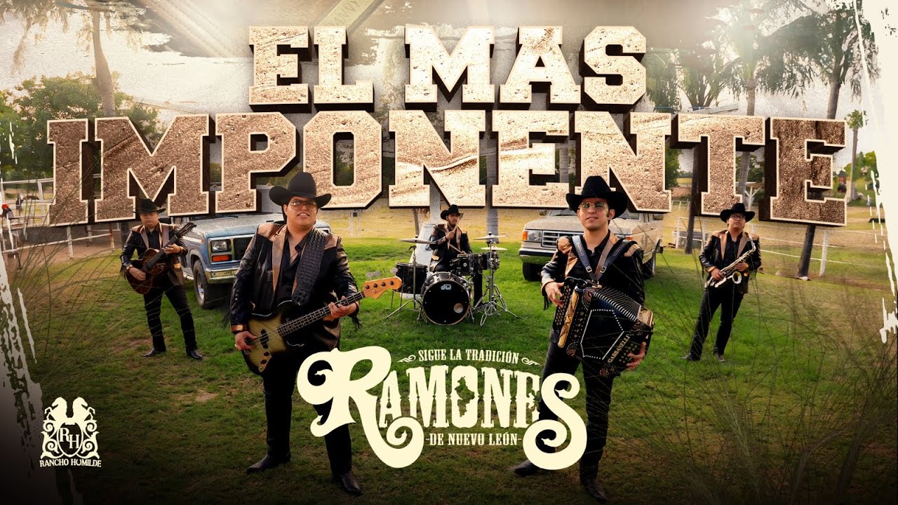 El Mas Imponente - Los Ramones De Nuevo León (Video Oficial)