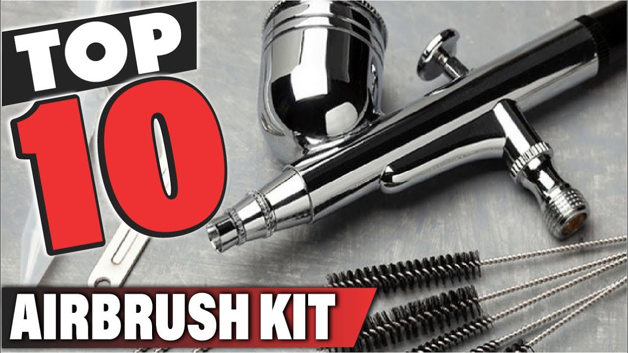 Best Airbrush Kit In 2026 - Top 10 Airbrush Kits Review