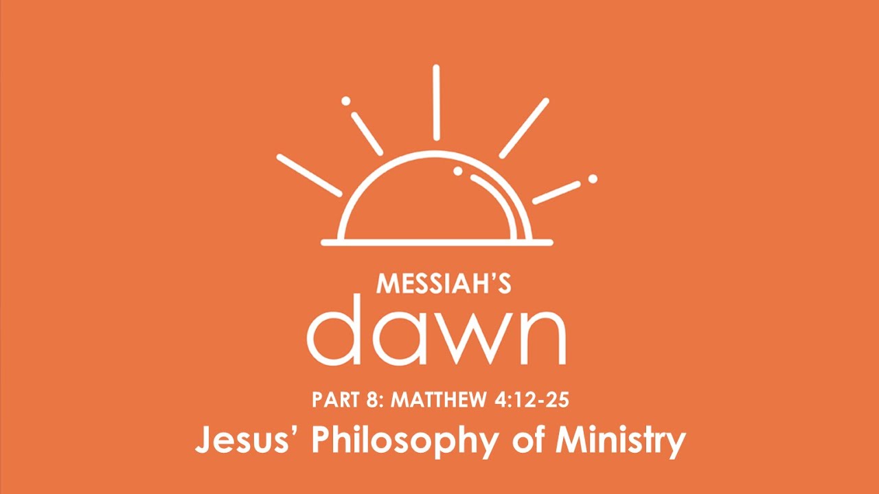 Jesus' Philosophy of Ministry - Matthew 4:12-25 (Bryan Craddock)