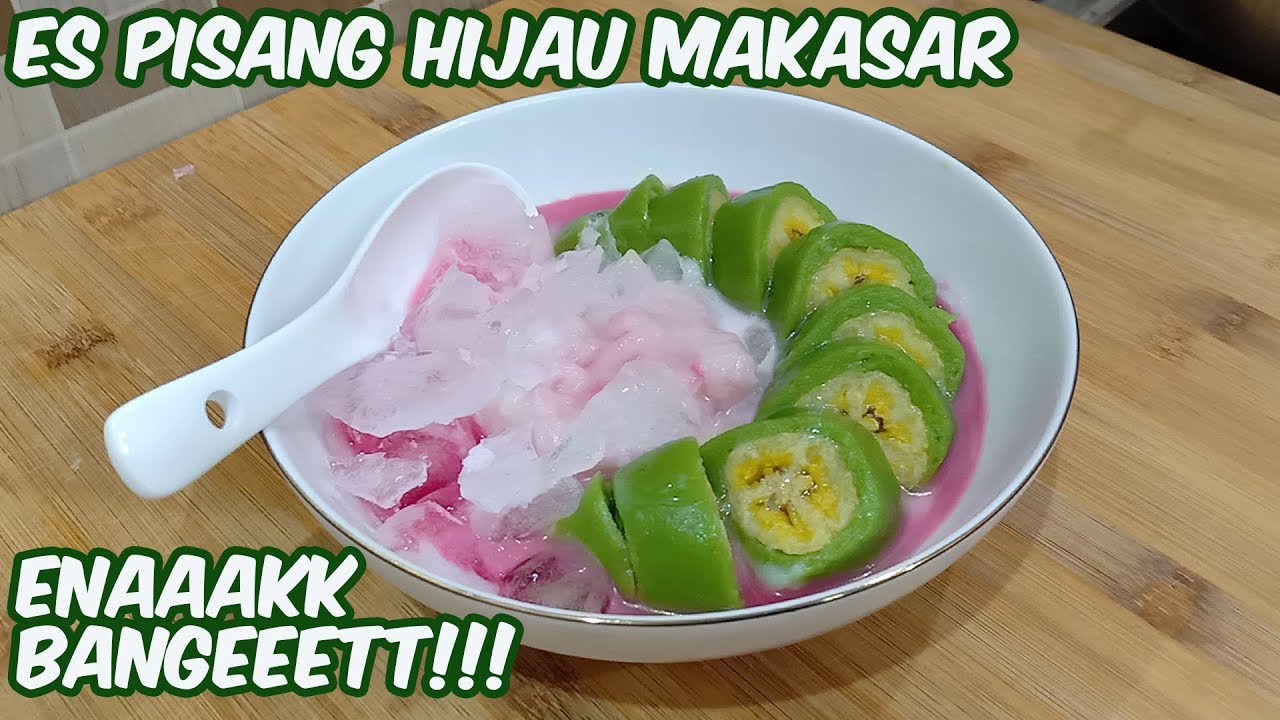 ES PISANG IJO / HIJAU MAKASAR YANG ENAAAK BANGEEETTT!!! | COCOK UNTUK BUKA PUASA
