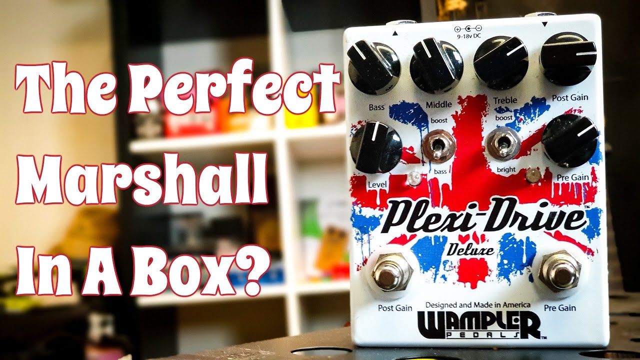 Wampler Plexi Drive Deluxe | The Perfect Marshall In A Box? (Review)