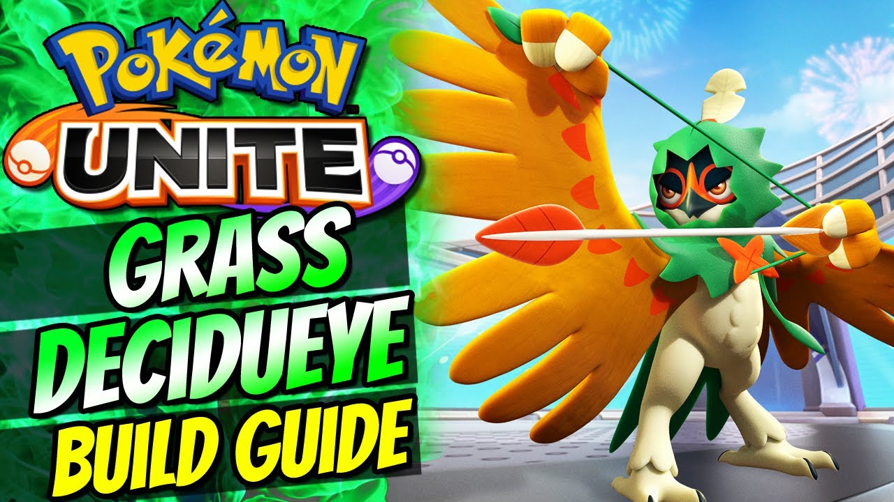 How to play DECIDUEYE in Pokemon UNITE - Decidueye Builds, Items & Skills Guide