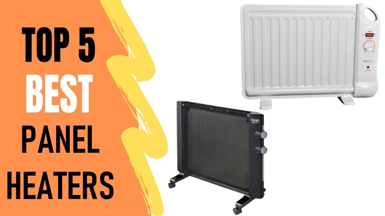 Panel Heaters Reviews : 5 Best Panel Heaters 2021