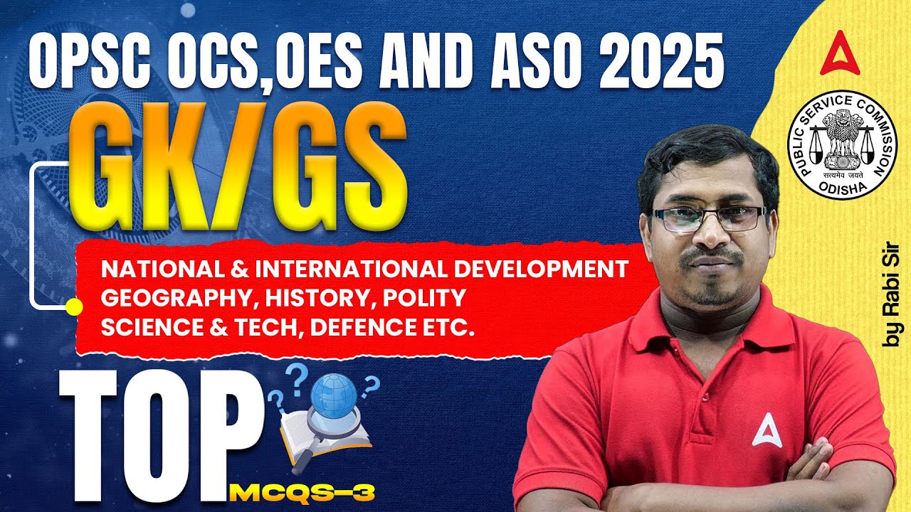 OPSC OCS , OES AND ASO Exam Preparation 2025 | TOP GK GS MCQs by Rabi Sir
