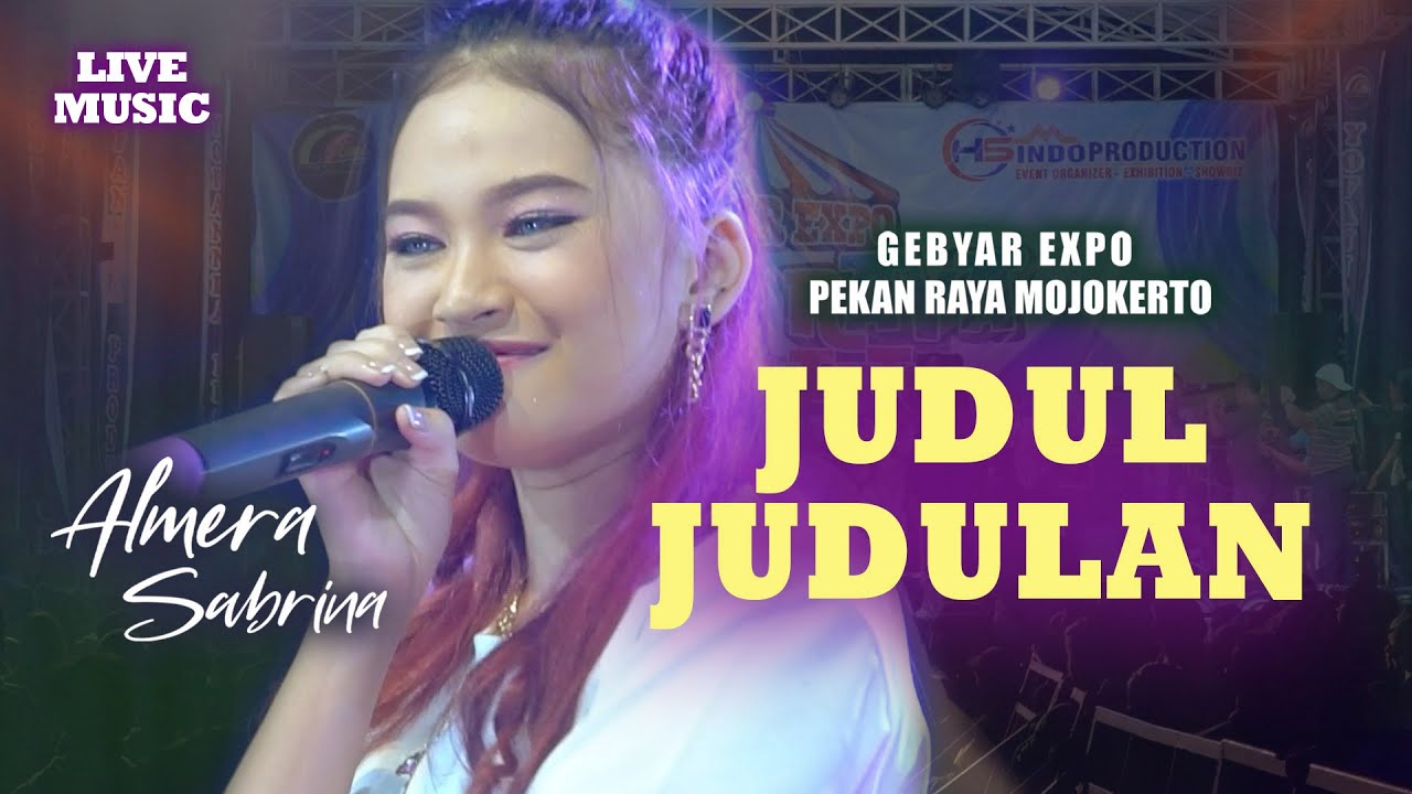 JUDUL JUDULAN - ALMERA SABRINA ft. NIRWANA COMEBACK || EXPO MOJOKERTO (LIVE MUSIC)
